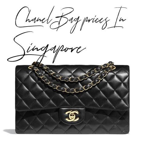 price of chanel bag in singapore|chanel bag online shopping singapore.